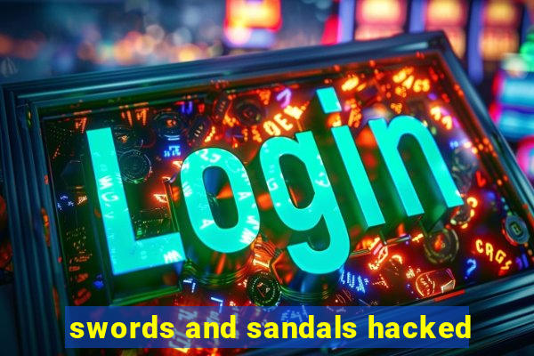 swords and sandals hacked